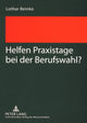 Book cover of: Helfen Praxistage Bei Der Berufswahl?. By: Lothar Beinke