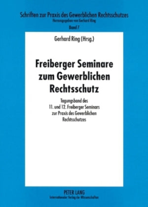 Freiberger Seminare Zum Gewerblichen Rechtsschutz