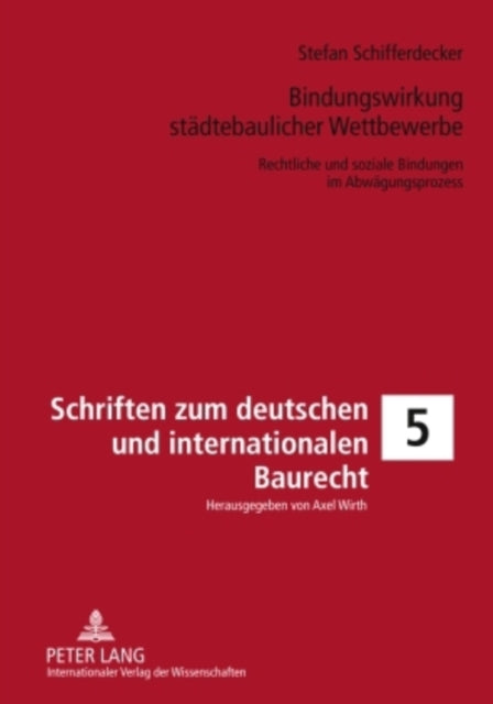 Book cover of: Bindungswirkung Staedtebaulicher Wettbewerbe. By: Stefan Schifferdecker
