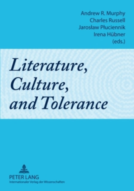 Book cover of: Literature, Culture, and Tolerance. By: Andrew R. Murphy