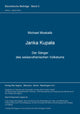 Book cover of: Janka Kupala. Der Saenger des weissruthenischen Volkstums. By: Michael Moskalik