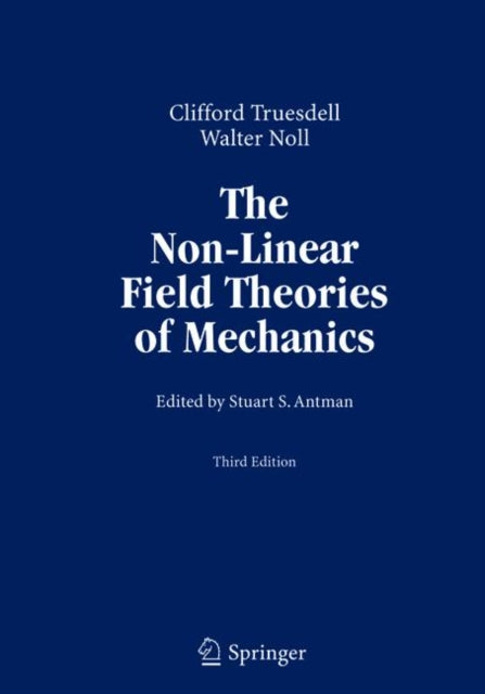 Book cover of: Non-Linear Field Theories of Mechanics. By: Clifford Truesdell
