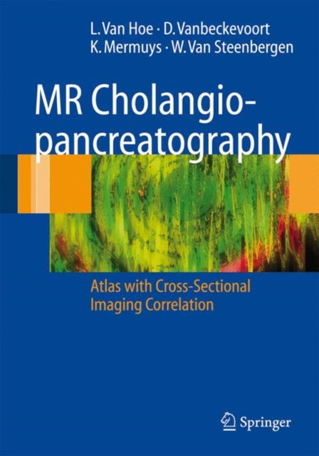 Book cover of: MR Cholangiopancreatography. By: L. van Hoe