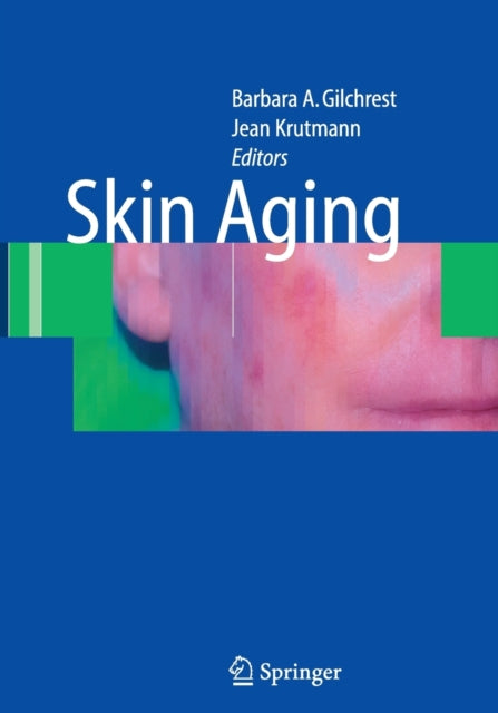 Book cover of: Skin Aging. By: Barbara A. Gilchrest