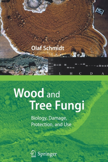 Book cover of: Wood and Tree Fungi. By: Olaf Schmidt
