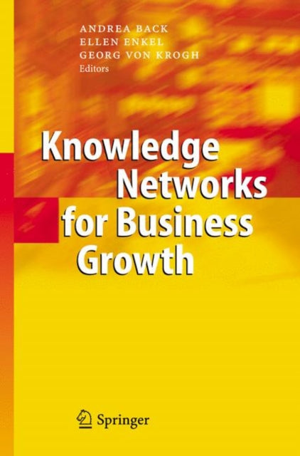 Book cover of: Knowledge Networks for Business Growth. By: Andrea Back