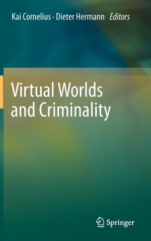 Virtual Worlds and Criminality