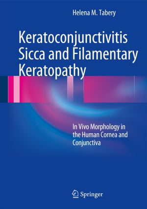 Keratoconjunctivitis Sicca and Filamentary Keratopathy