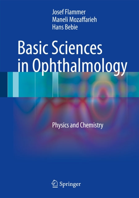 Book cover of: Basic Sciences in Ophthalmology. By: Josef Flammer