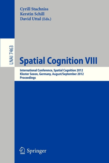 Book cover of: Spatial Cognition VIII. By: Cyrill Stachniss