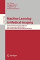 Book cover of: Machine Learning in Medical Imaging. By: Fei Wang