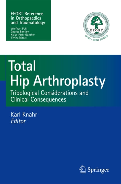 Book cover of: Total Hip Arthroplasty. By: Karl Knahr