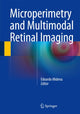 Book cover of: Microperimetry and Multimodal Retinal Imaging