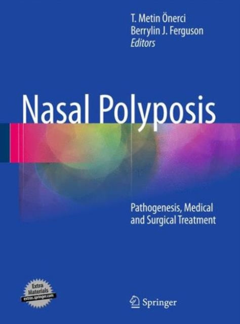 Book cover of: Nasal Polyposis. By: T. Metin Önerci