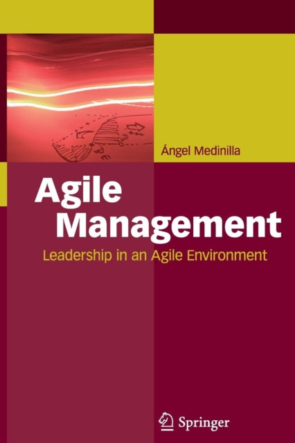 Book cover of: Agile Management. By: Ángel Medinilla