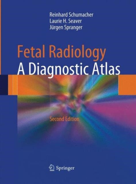 Book cover of: Fetal Radiology. By: Reinhard Schumacher