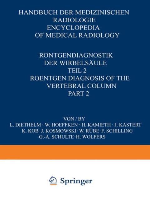 Book cover of: Rontgendiagnostik der Wirbelsaule / Roentgen Diagnosis of the Vertebral Column. By: L. Diethelm