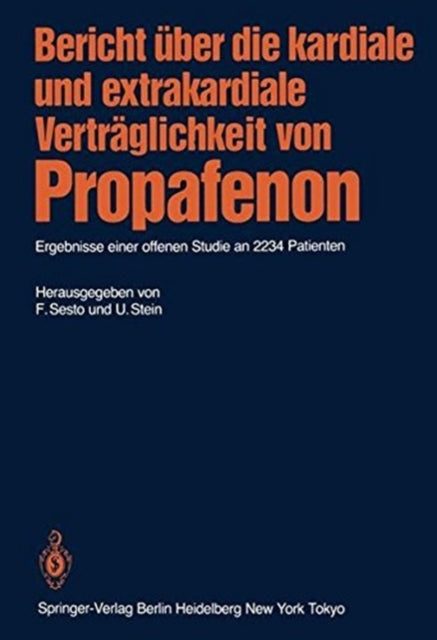Book cover of: Bericht uber die kardiale und extrakardiale Vertraglichkeit von Propafenon. By: Fred Sesto