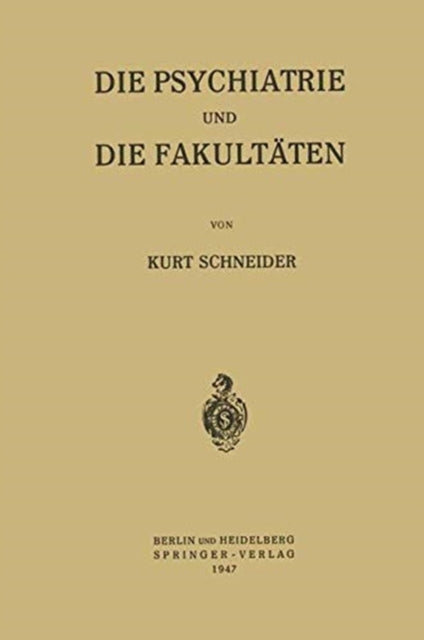 Book cover of: Die Psychiatrie und die Fakultaten. By: Kurt Schneider