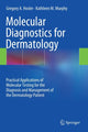 Book cover of: Molecular Diagnostics for Dermatology. By: Gregory A. Hosler