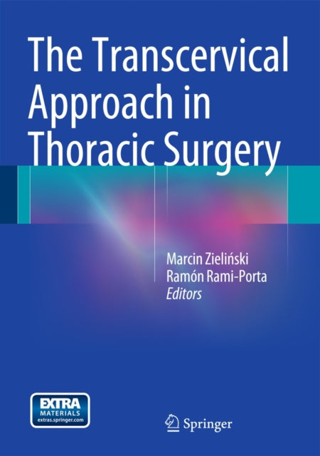 Book cover of: Transcervical Approach in Thoracic Surgery. By: Marcin Zieliński