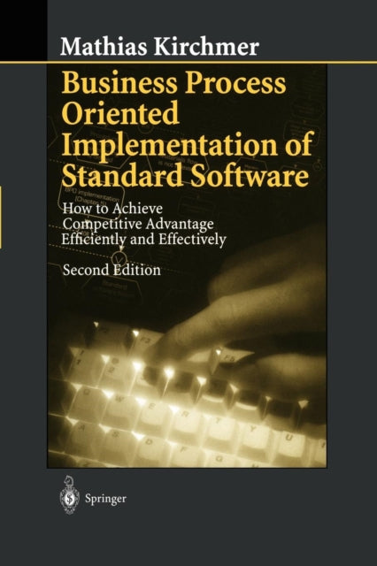 Book cover of: Business Process Oriented Implementation of Standard Software. By: Mathias Kirchmer