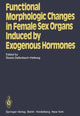 Book cover of: Functional Morphologic Changes in Female Sex Organs Induced by Exogenous Hormones. By: Dallenbach-Hellweg, G.