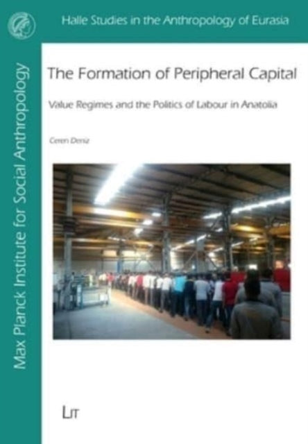 Book cover of: Formation of Peripheral Capital. By: Ceren Deniz