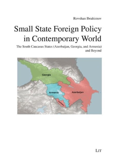Book cover of: Small State Foreign Policy in Contemporary World. By: Rovshan Ibrahimov