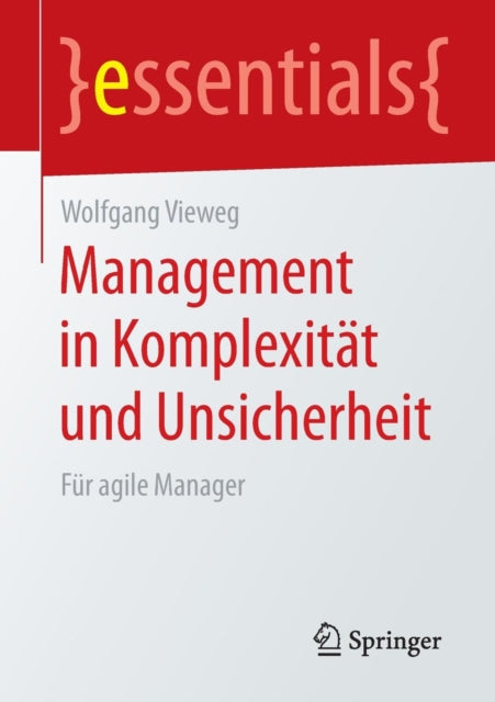Book cover of: Management in Komplexitat und Unsicherheit. By: Wolfgang Vieweg