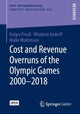 Book cover of: Cost and Revenue Overruns of the Olympic Games 2000–2018. By: Holger Preuß