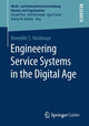 Book cover of: Engineering Service Systems in the Digital Age. By: Benedikt S. Höckmayr
