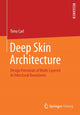 Book cover of: Deep Skin Architecture. By: Timo Carl