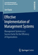 Book cover of: Effective Implementation of Management Systems. By: Jan Kopia