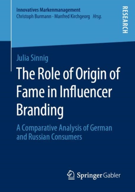 Book cover of: Role of Origin of Fame in Influencer Branding. By: Julia Sinnig
