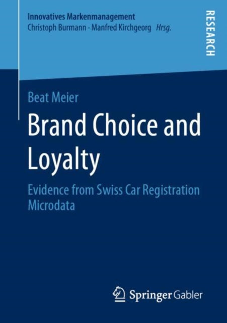 Book cover of: Brand Choice and Loyalty. By: Beat Meier