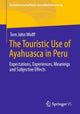 Book cover of: Touristic Use of Ayahuasca in Peru. By: Tom John Wolff