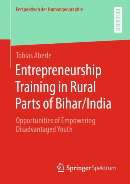 Book cover of: Entrepreneurship Training in Rural Parts of Bihar/India. By: Tobias Aberle