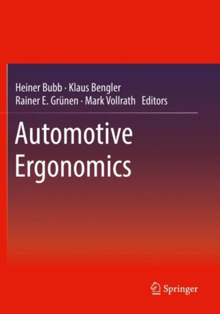 Book cover of: Automotive Ergonomics. By: Heiner Bubb