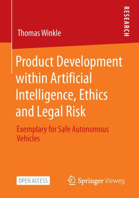 Book cover of: Product Development within Artificial Intelligence, Ethics and Legal Risk. By: Thomas Winkle