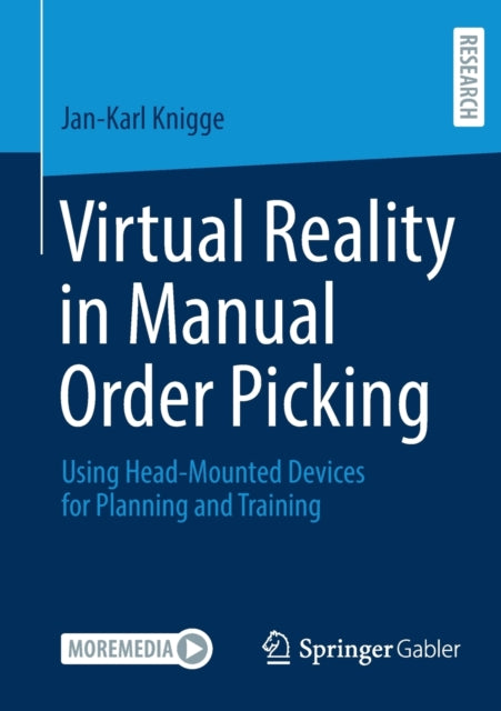 Book cover of: Virtual Reality in Manual Order Picking. By: Jan-Karl Knigge