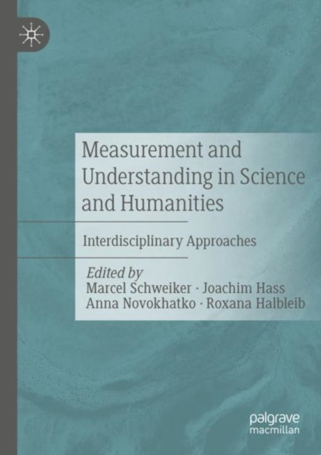 Book cover of: Measurement and Understanding in Science and Humanities. By: Marcel Schweiker