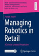 Book cover of: Managing Robotics in Retail. By: Patrick Meyer