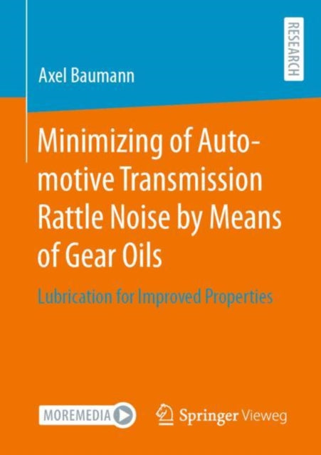 Book cover of: Minimizing of Automotive Transmission Rattle Noise by Means of Gear Oils. By: Axel Baumann