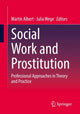 Book cover of: Social Work and Prostitution. By: Martin Albert