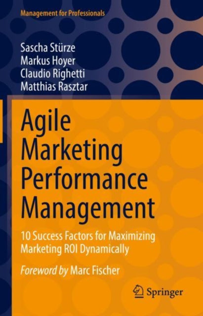 Book cover of: Agile Marketing Performance Management. By: Sascha Stürze
