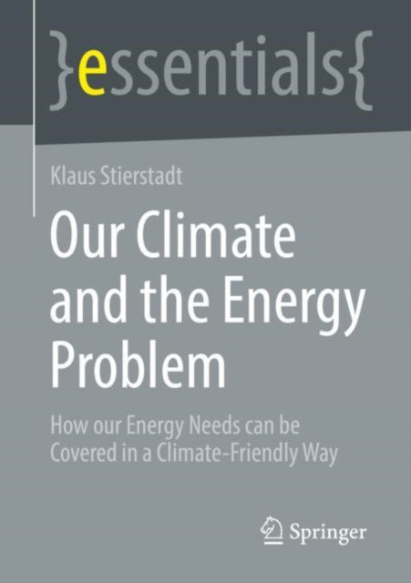 Book cover of: Our Climate and the Energy Problem. By: Klaus Stierstadt