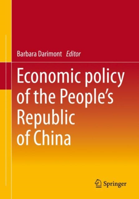 Book cover of: Economic Policy of the People's Republic of China. By: Barbara Darimont