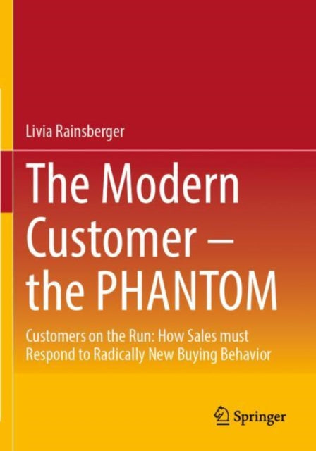 Book cover of: Modern Customer – the PHANTOM. By: Livia Rainsberger