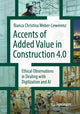 Book cover of: Accents of added value in construction 4.0. By: Bianca Christina Weber-Lewerenz